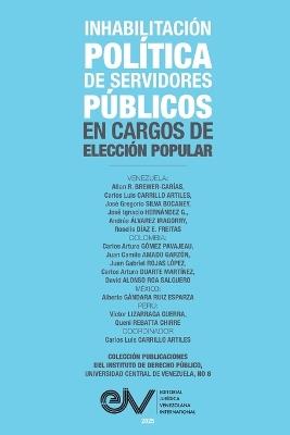 Inhabilitación Política de Servidores Públicos En Cargos de Elección Popular - cover