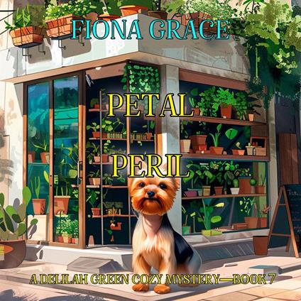 Petal Peril (A Delilah Green Cozy Mystery—Book 7)