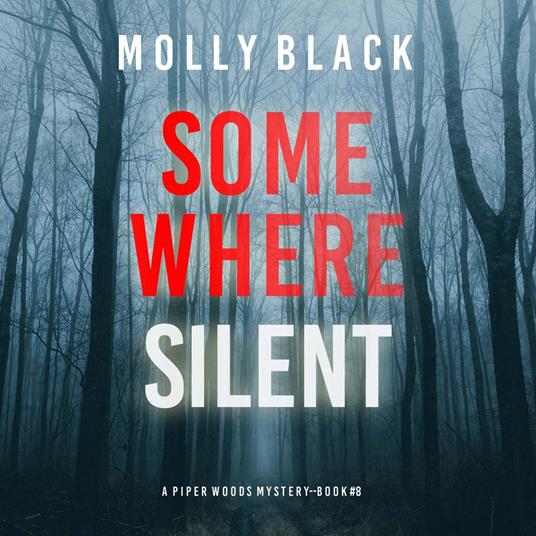 Somewhere Dark (A Piper Woods FBI Suspense Thriller—Book Seven)