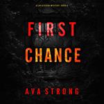 First Chance (A Layla Caine Suspense Thriller—Book 4)