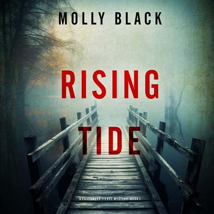 Rising Tide (A Cassandra Fierce Suspense Thriller—Book One)