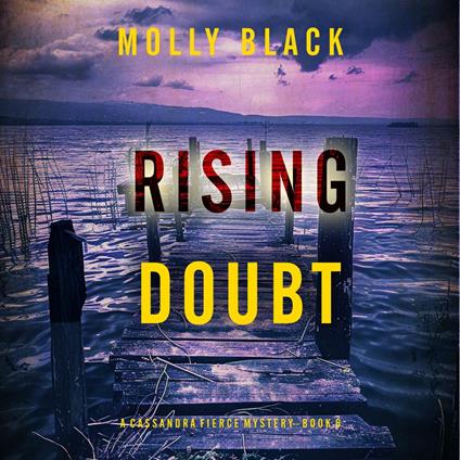 Rising Doubt (A Cassandra Fierce Suspense Thriller—Book Six)