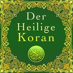 Der Heilige Koran (Ungekürzt)