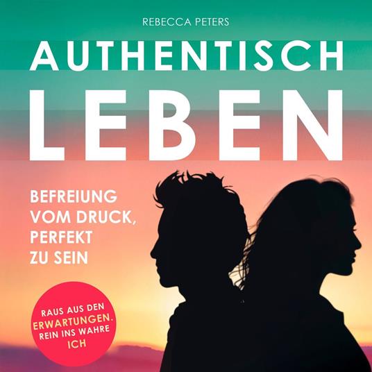 Authentisch leben