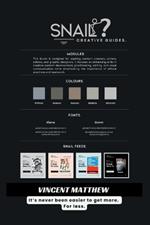 Snail Creative Guides.: It's never been easier to get more. For less.