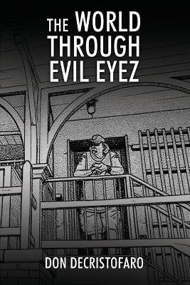 The World Through Evil Eyez - Don Decristofaro - cover