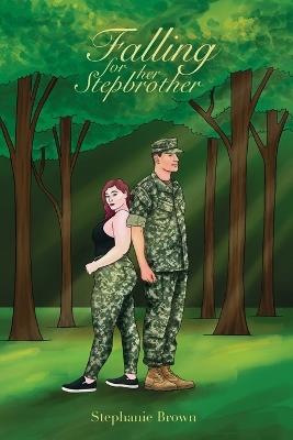 Falling for Her Stepbrother - Stephanie Brown - cover