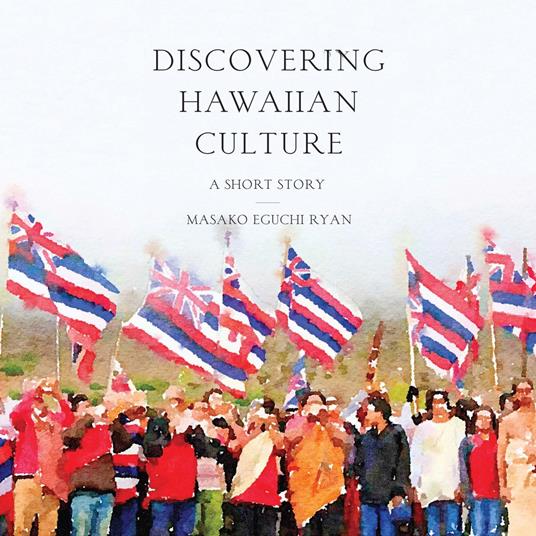 Discovering Hawaiian Culture: