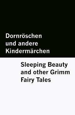 Dornröschen und andere Kindermärchen / Sleeping Beauty and other Grimm Fairy Tales [Bilingual Edition] - German & English - Wilhelm Grimm - cover