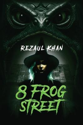 8 Frog Street - Rezaul Khan - cover