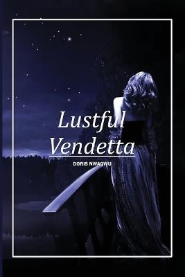 Lustful Vendetta - Doris Nwagwu - cover