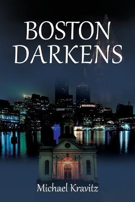 Boston Darkens - Michael Kravitz - cover