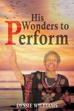 His Wonders to Perform