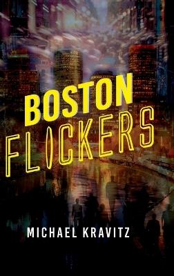 Boston Flickers - Michael Kravitz - cover