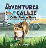 The Adventures of Callie: Callie Finds a Home: (Las Aventuras de Callie: Callie Encuentra Un Hogar)