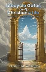 Lifecycle Gates in a Christian's Life: Nehemiah 3-Gates In A Christian's Life