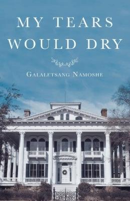 My Tears Would Dry - Galaletsang Namoshe - cover