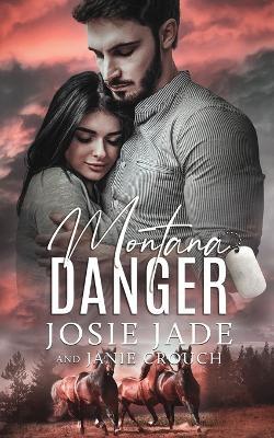 Montana Danger - Josie Jade,Janie Crouch - cover
