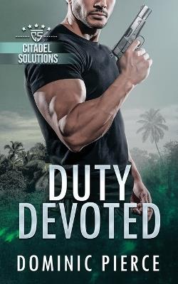 Duty Devoted - Dominic Pierce - cover