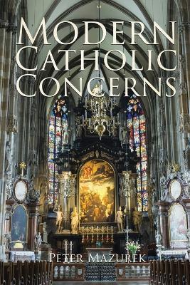 Modern Catholic Concerns - Peter Mazurek - cover