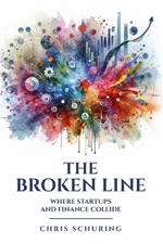 The Broken Line: Where Startups and Finance Collide