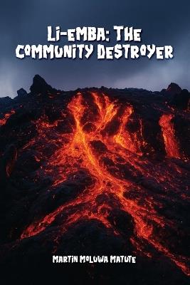 Li-emba: The Community Destroyer - Martin Moluwa Matute - cover