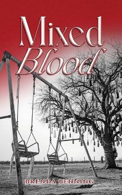 Mixed Blood: The Sense of Belonging Series Book 3 - Brenda Benning - cover