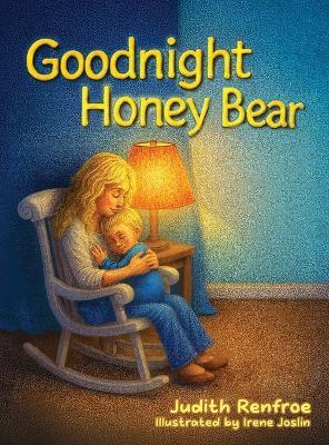 Goodnight Honey Bear - Judith Renfroe - cover