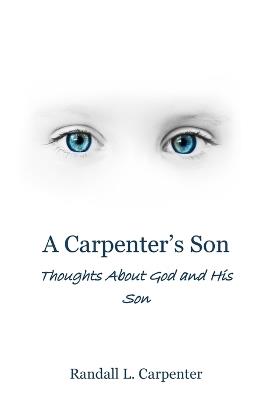 A Carpenter's Son - Randall L Carpenter - cover
