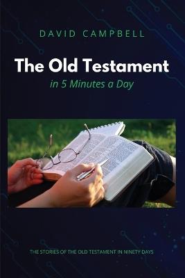 The Old Testament in Five Minutes a Day - David Campbell - cover