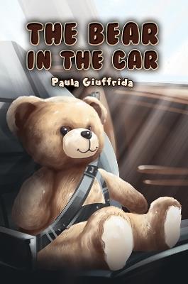 The Bear in the Car - Paula Giuffrida - cover