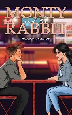 Monty and the Rabbit - Malcolm K. Needham - cover