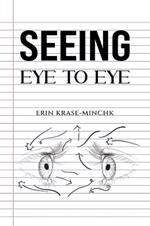 Seeing Eye to Eye