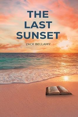 The Last Sunset - Zack Bellamy - cover