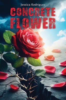 Concrete Flower - Jessica Rodriguez - cover