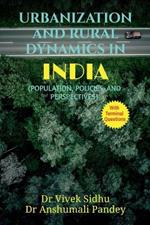 Urbanization and Rural Dynamics in India: Population, Policies, and Perspectives