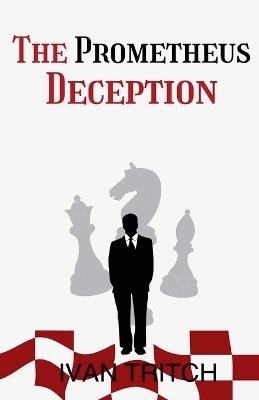 The Prometheus Deception - Ivan Tritch - cover