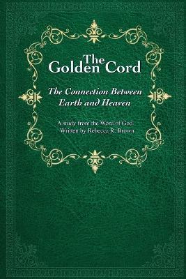 The Golden Cord - Rebeccaa R Brown - cover