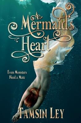 A Mermaid's Heart: A Steamy Fantasy Romance - Tamsin Ley - cover