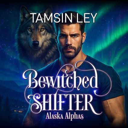 Bewitched Shifter