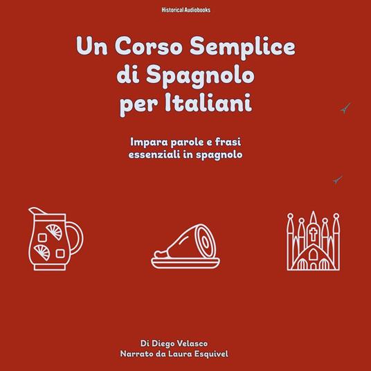 Un Corso Semplice di Spagnolo per Italiani