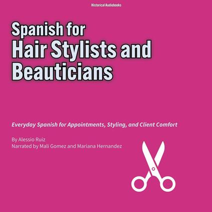 Spanish for Hair Stylists and Beauticians