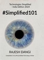 #Simplified101: Technologies Simplified - India Edition