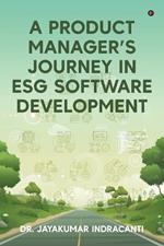 A Product Manager's Journey in ESG Software Developmen