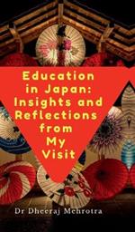 Education in Japan: Insights and Reflections from My Visit