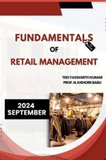 Fundamentals of Retail Management: Second Edition