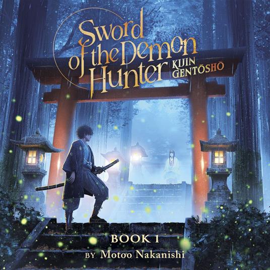 Sword of the Demon Hunter: Kijin Gentosho (Light Novel) Vol. 1