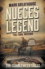 Nueces Legend: The Final Mission (A Western Adventure Series)