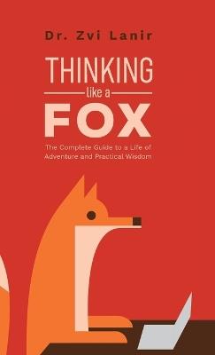 Thinking Like a Fox - Zvi Lanir - cover