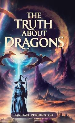 The Truth about Dragons - Michael - cover